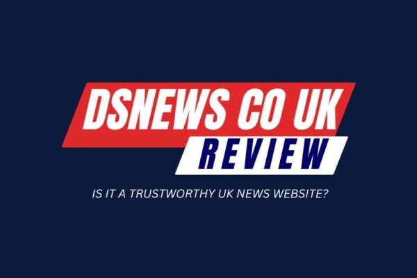 DSNews.co.uk credibility review for UK news readers