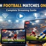Watch Football Matches Online